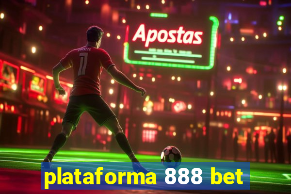 plataforma 888 bet